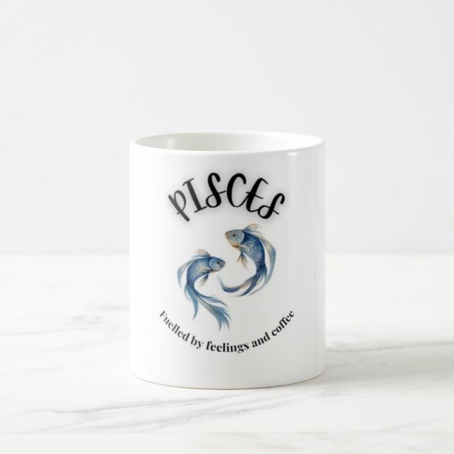Pisces Mug, Fuelled by Feelings & Coffee Astrology Mug (Center)