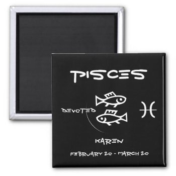 Pisces Personalize Magnet by Lynnes_creations at Zazzle