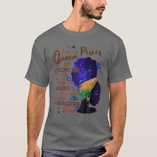 Pisces Queen I Am Stronger Birthday For Black Wome T-Shirt (Front)
