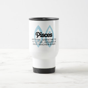 Pisces Star Sign Zodiac Traits Best Teacher Ever Travel Mug