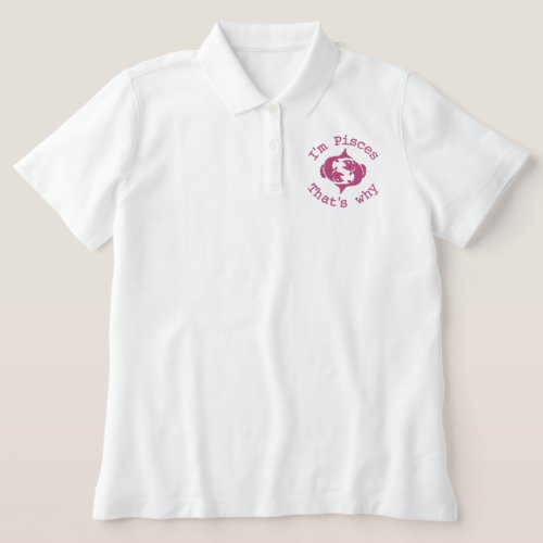 Pisces Zodiac Sign Embroidery Feb 19 _ March 20 Embroidered Polo Shirt
