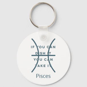 Pisces Zodiac Sign Fun Quote Blue Text Birthday Keychain