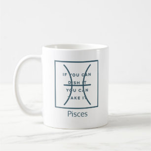 Pisces Zodiac Sign Fun Quote Modern Blue Text Coffee Mug