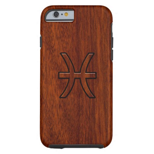 Pisces Zodiac Sign in Mahogany Wood Style Tough iPhone 6 Case