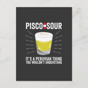 Pisco Sour It's a Peruvian Thing You wouldn't Unde Postcard