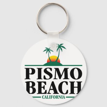 Pismo Beach California Keychain by mcgags at Zazzle