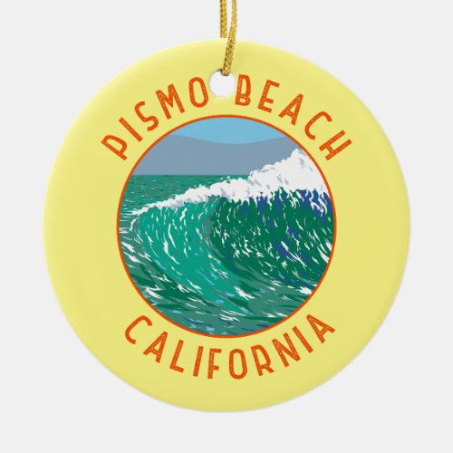 Pismo Beach California Travel Art Vintage Ceramic Ornament