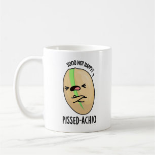 Pissed-achio Funny Pistachio Pun Coffee Mug