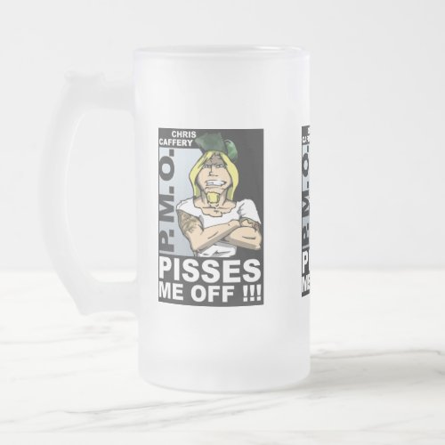 Pisses Me Off Frosted Glass Mug 16 oz