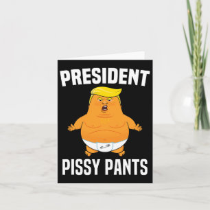 Pissy Pants Funny Baby Trump Card