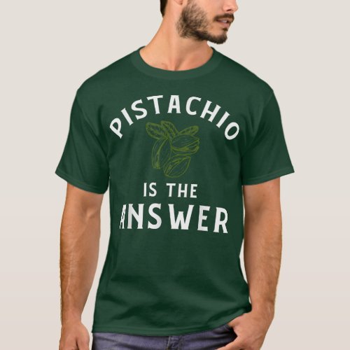Pistachio ApparelCute Funny Pistachios Lover Desig T_Shirt