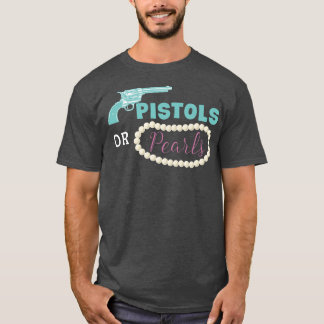 Pistols Or Pearls Funny Gender Reveal Party T-Shirt