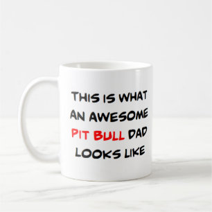 pit bull dad, awesome coffee mug