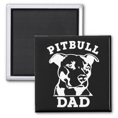 Pit Bull Dad pitbull owner Magnet