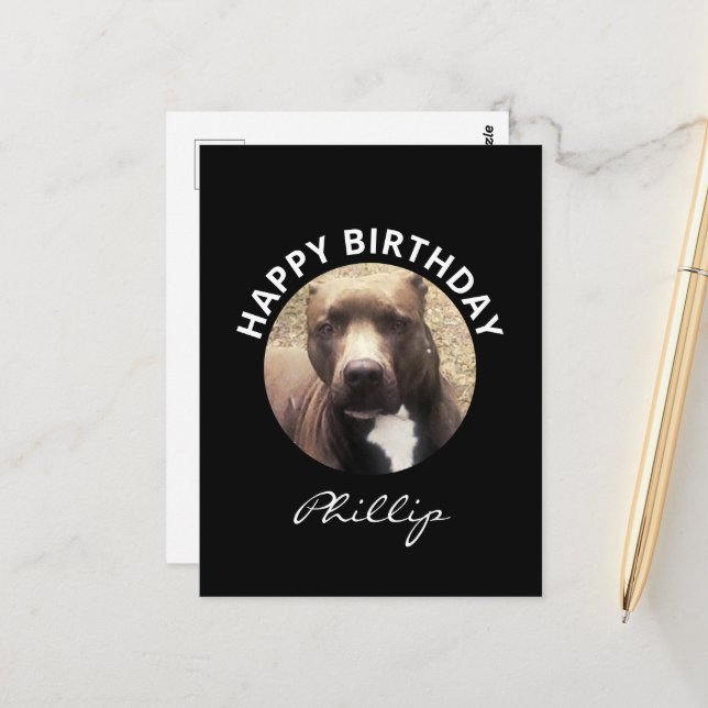 Pit Bull Dog Birthday Custom Photo Postcard (Front/Back In Situ)