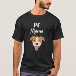 Pit Bull Mama Dog Mom Cute Womens Gift T-Shirt