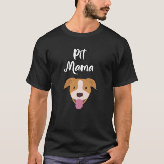 Pit Bull Mama Dog Mom Cute Womens Gift T-Shirt