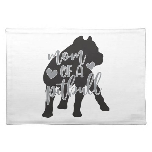 Pit Bull Mom Classic T_Shirt Cloth Placemat