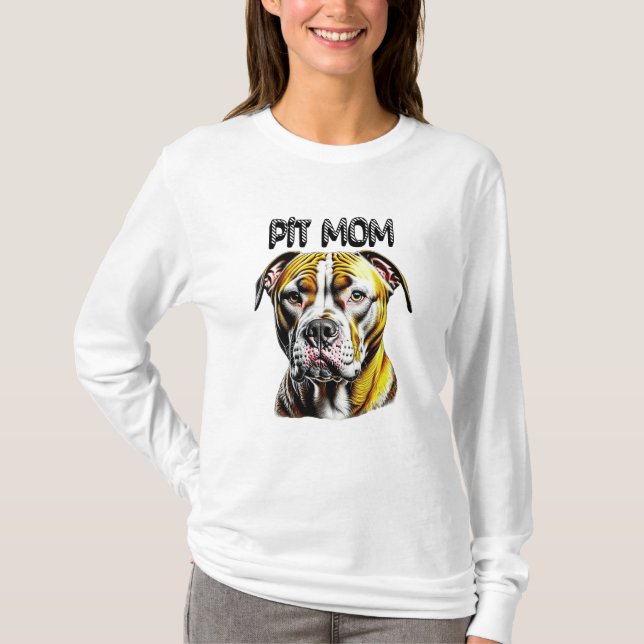 Pit Bull Mom | Dog Lover's  T-Shirt (Front)
