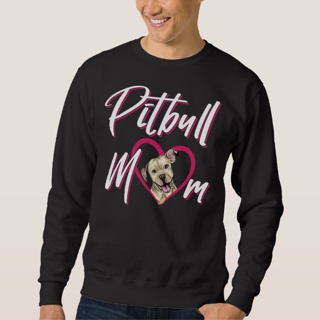 Pit Bull Mom  Sweatshirt (Front)