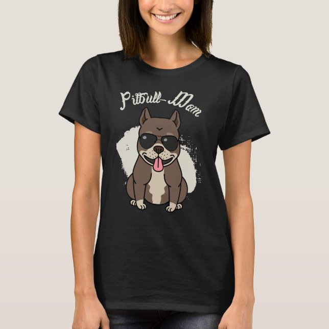 Pit Bull Mom T-Shirt (Front)