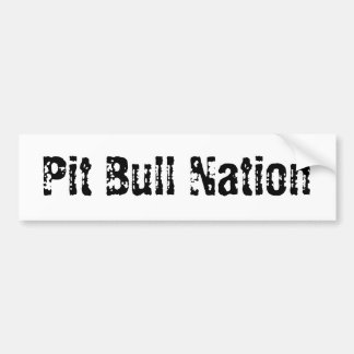 Pit Bull Nation Bumper Sticker