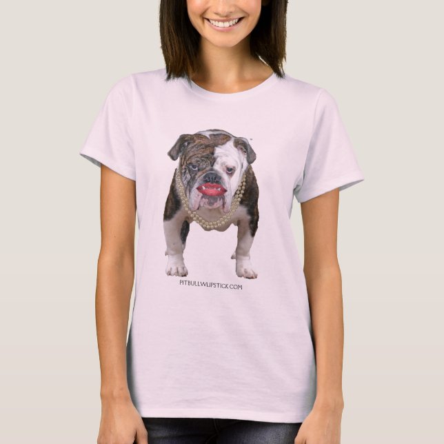 Pit Bull with Lipstck and pearls T-Shirt (Front)