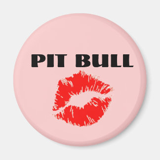 Pit Bull with Lipstick - THE ORIGINAL Magnet