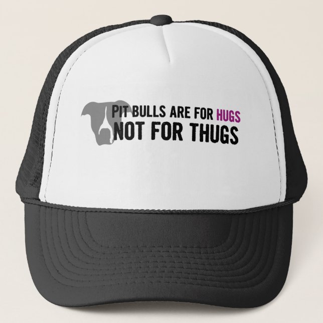 Pit Bulls are for Hugs, not Thugs Trucker Hat (Front)