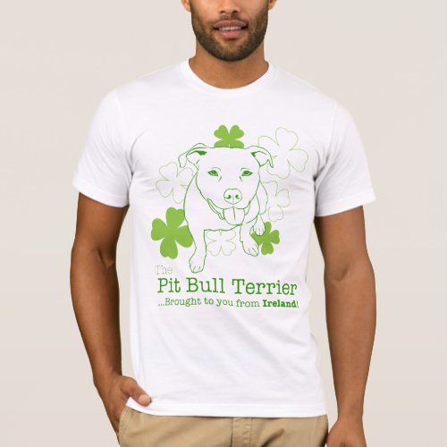 Pit BullsBrought to you from Ireland T_Shirt