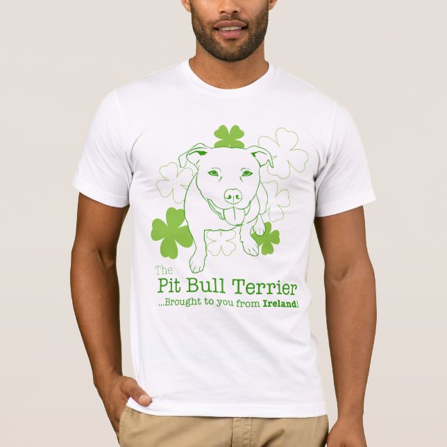 Pit Bulls…Brought to you from Ireland! T-Shirt (Front)