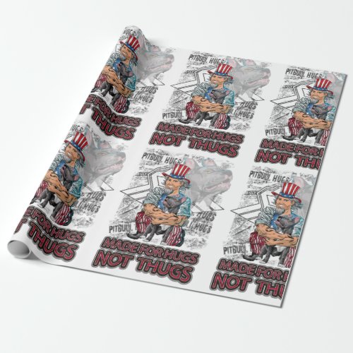 Pit Bulls Made for Hugs Not Thugs Plus Size T_Shi Wrapping Paper