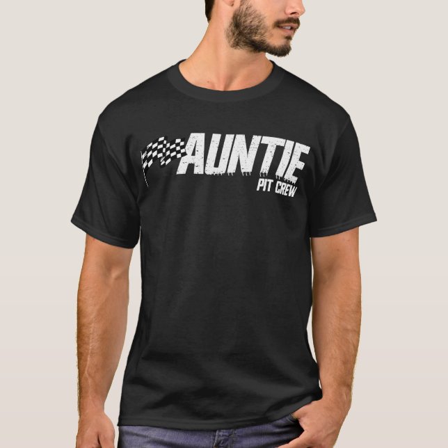 Pit Crew Auntie Race Birthday Family Racing Auntie T-Shirt (Front)