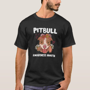 Pitbull Awareness Month Pitbull Love Dog T-Shirt