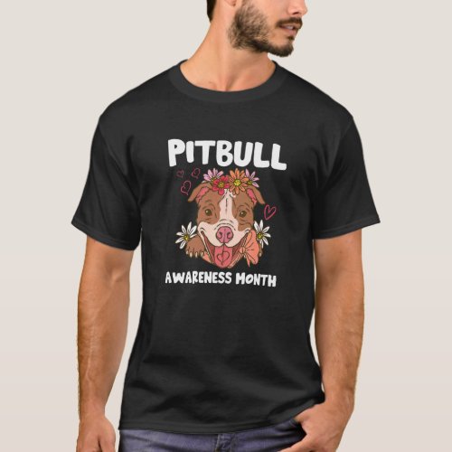 Pitbull Awareness Month Pitbull Love Dog T_Shirt