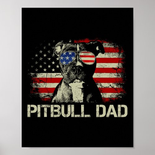 Pitbull Dad Ever Shirt American Flag 4th Of July G Poster