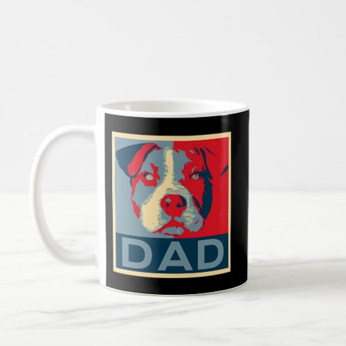 Pitbull Dad Pittie Pit Bull Dog Fathers Day Coffee Mug