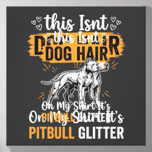 Pitbull Dog Hair Glitter Funny Dog Canvas Photo Tile
