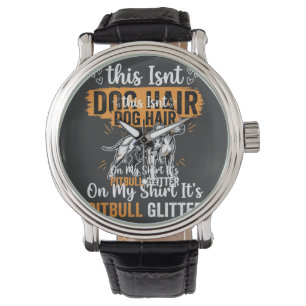 Pitbull Dog Hair Glitter Funny Dog Watch