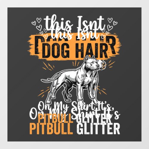Pitbull Dog Hair Glitter Funny Dog Window Cling