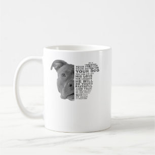 Pitbull Dog He Is Your Friend Your Partner Your Do Coffee Mug