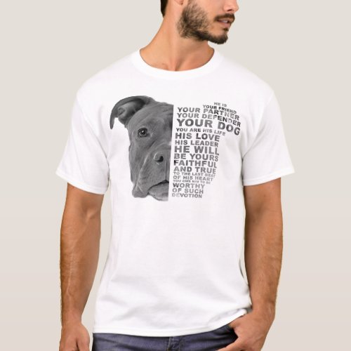 Pitbull Dog He Is Your Friend Your Partner Your Do T_Shirt