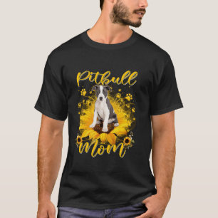 Pitbull Dog Mom With Sunflower Dog Paws Mothers Da T-Shirt