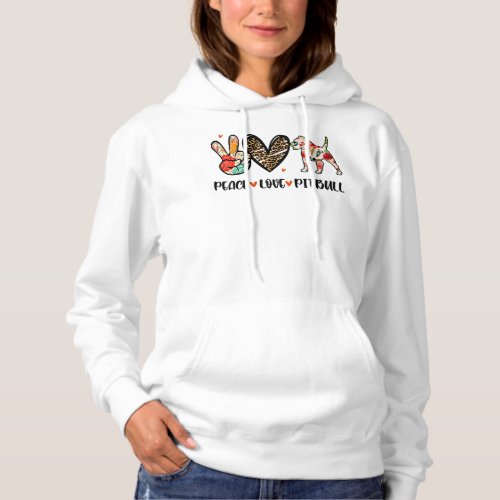 Pitbull Dog Peace Love Pitbull Funny Dog Lover 353 Hoodie