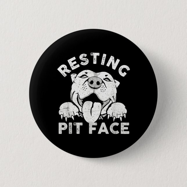 Pitbull Dog Resting Pit Face Sarcastic Humor Button (Front)