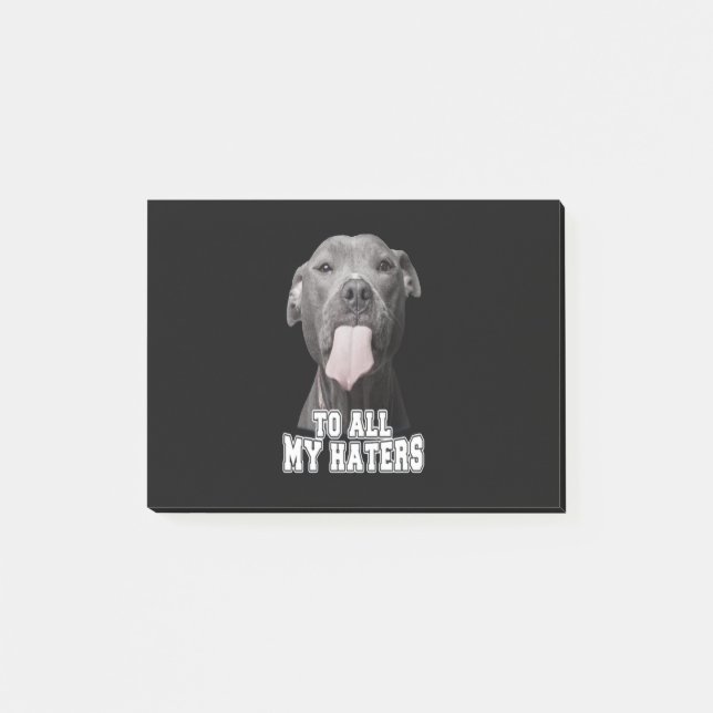 Pitbull dog to all my hates post-it notes (Front)