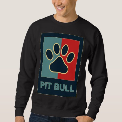Pitbull Dogs Cool Retro Pit Bull Dog Lover Paw Sweatshirt