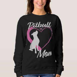 Pitbull For Pitbull Lovers Cute Pitbull Mom Pink H Sweatshirt