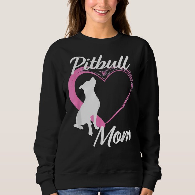 Pitbull For Pitbull Lovers Cute Pitbull Mom Pink H Sweatshirt (Front)