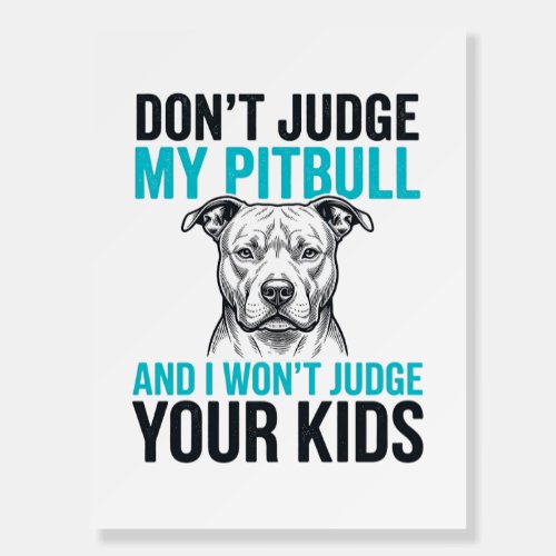 Pitbull Funny Quote Vintage Engraving Dog Design_1 Foam Board